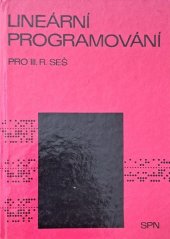 kniha Lineární programování pro 3. r[očník] SEŠ [střední ekonomické školy] hospodářské výpočty, SPN 1977