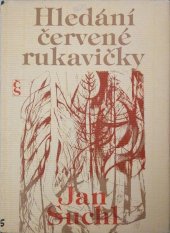 kniha Hledání červené rukavičky, Československý spisovatel 1977