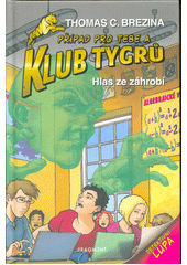 kniha Klub tygrů 28. - Hlas ze záhrobí, Fragment 2022