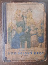 kniha Pod selský krov, Zemědělské knihkupectví (A. Neubert) 1922