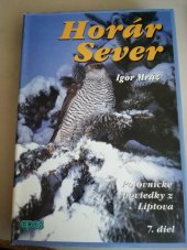 kniha Horár Sever Poľovnícke poviedky z Liptova 7. diel, Vydavateĺstvo Epos 2002