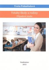 kniha Vztahy školy a rodiny Případové studie, Gaudeamus 2015