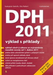 kniha DPH 2011 výklad s příklady : [právní stav k 1.4.2011], Grada 2011