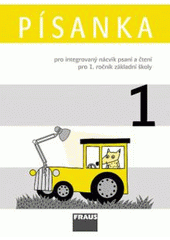 kniha Písanka pro integrovaný nácvik psaní a čtení pro 1. ročník základní školy, Fraus 2007