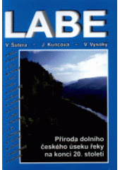 kniha Labe příroda dolního českého úseku řeky na konci 20. století, AOS  2001