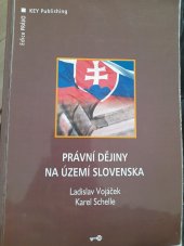 kniha Právní dějiny na území Slovenska, Key Publishing 2007