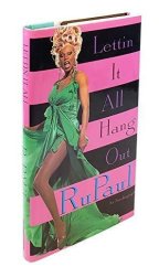 kniha Lettin' It All Hang Out An Autobiography by RuPaul, Hyperion 1995