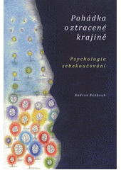 kniha Pohádka o ztracené krajině Psychologie sebekoučování, Qed Group 2012