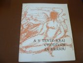 kniha A v tento kraj chodívám za krásou, Dům kultury a vzdělávání v Jihlavě 1968