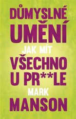 kniha Důmyslné umění, jak mít všechno u pr**le, Omega 2017