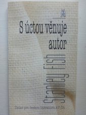 kniha S úctou věnuje autor, Ústav pro českou literaturu Akademie věd České republiky 2004