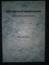 kniha Exisenciální hagioterapie Spiritualita a psychologie, powerprint Praha 2019