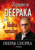 kniha Zeptejte se Deepaka na lásku a vztahy, BizBooks 2014