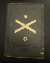 kniha Černošedé oči Román, Ústřední dělnické knihkupectví a nakladatelství, Antonín Svěcený 1930