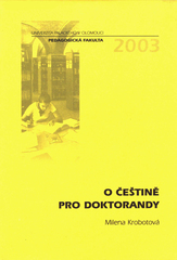 kniha O češtině pro doktorandy, Univerzita Palackého 2003