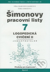 kniha Šimonovy pracovní listy. 7, - Logopedická cvičení II : předlohy pro kopírování, Portál 2007