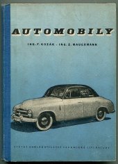 kniha Automobily Učeb. text pro vyšší prům. školy strojnické a prům. školy strojnické, SNTL 1954