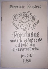 kniha Pojednání o mé radostné cestě od kolébky ke krematoriu jinošství 1980, Vladimír Mikule, Karel Samšiňák, Jaroslav Vitáček 1980