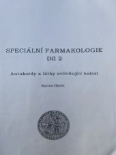 kniha Speciální farmakologie. Díl 2, - Autakoidy a látky ovlivňující bolest, Karolinum  1995