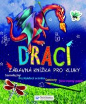 kniha Draci zábavná knížka pro kluky, Svojtka & Co. 2011