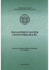 kniha Management služeb cestovního ruchu, Slezská univerzita v Opavě, Obchodně podnikatelská fakulta v Karviné 2009