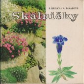 kniha Skalničky  farebný atlas najkrajších rastlín pre skalky, Príroda 1982