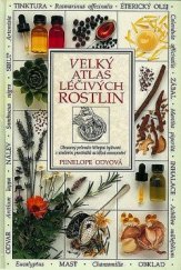 kniha Velký atlas léčivých rostlin Obrazový průvodce léčivými bylinami s uvedením prostředků na běžná onemocnění, Osveta 1995