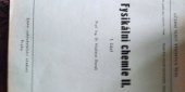 kniha Fysikální chemie 2. [díl]. [určeno] pro posl. Vys. šk. chem.-technologického inž., Státní nakladatelství učebnic 1951