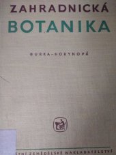 kniha Zahradnická botanika Učební text pro zeměd. mistrovské školy oboru zahradnického, SZN 1960