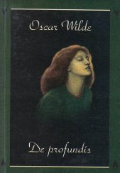 kniha De profundis zápisky ze žaláře v Readingu a čtyři listy, Votobia 1995