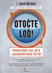 kniha Otočte loď! Pravdivý příběh o tom, jak se z následovníků mohou stát lídři, Motiv Press 2016