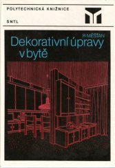 kniha Dekorativní úpravy v bytě, SNTL 1986