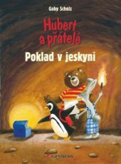 kniha Hubert a přátelé., Grada 2013