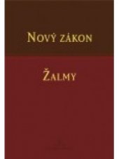 kniha Nový zákon Žalmy : Nová Bible kralická, Biblion 2006