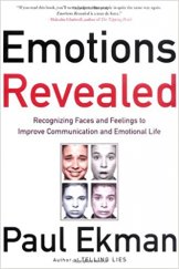 kniha Emotions Revealed Recognizing Faces and Feelings to Improve Communication adn Emotional Life, Times Books 2003