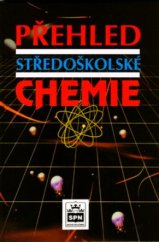 kniha Přehled středoškolské chemie, SPN 1999