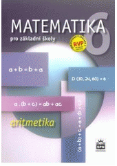 kniha Matematika 6 Aritmetika - pro základní školy., SPN 2007