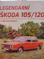 kniha Legendární Škoda 105/120 a její sourozenci, Grada 2023