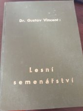 kniha Lesní semenářství v pěstební technice, Česká akademie zemědělská 1940