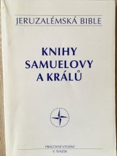 kniha Jeruzalémská bible Sv. 5, - Knihy Samuelovy ; Knihy králů - Svatá bible vyd. Jeruzalémskou biblickou školou : Pracovní vydání., Krystal OP 1994