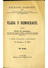 kniha Vláda v demokracii 2., Nákladem Rozhledů (Jos. Pelcla) 1897