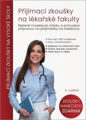 kniha Přijímací zkoušky na lékařské fakulty řešené modelové otázky a průvodce přípravou na přijímačky na medicínu, Scholastik 2022