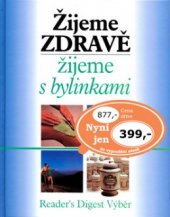 kniha Žijeme zdravě, žijeme s bylinkami, Reader’s Digest 2002