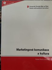 kniha Marketingové komunikace a kultura, Univerzita Tomáše Bati ve Zlíně, Fakulta multimediálních komunikací 2005