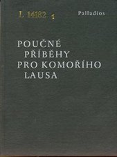 kniha Poučné příběhy pro komořího Lausa, Benediktinské arciopatství sv. Vojtěcha a sv. Markéty 2002