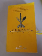 kniha Gurmán 2002 Výběr Pražských a Českomoravských restaurantů, Gurmán publishing 2002