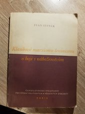 kniha Klasikové marxismu-leninismu o boji s náboženstvím Určeno propagandistům z oboru věd. atheismu, Orbis 1955