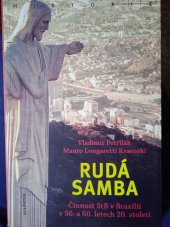 kniha Ruda Samba Činnost StB v Brazílii v 50 a 60 letech., Academia 2020