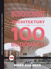 kniha Budoucnost architektury ve 100 budovách, NOXI 2016
