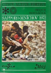 kniha Sapporo Mníchov 1972 Citius-Altiurs-Fortius, Šport 1973